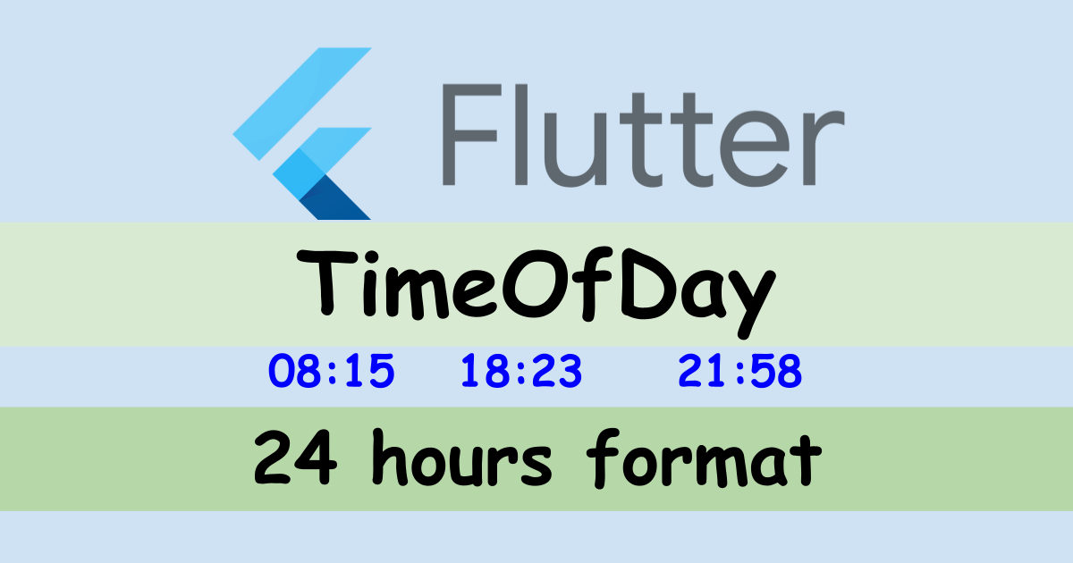 Flutter Convert Timeofday To 24 Hours Format | Technical Feeder