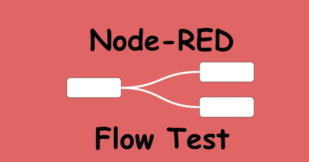 How to write Node-RED flow test | Technical Feeder