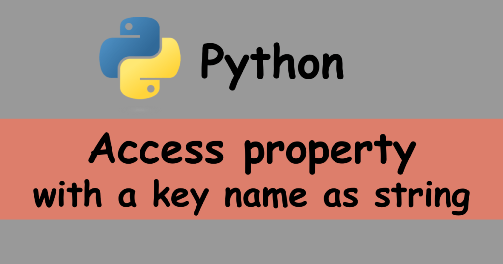 Python Access a class property by the name without dot chaining ...
