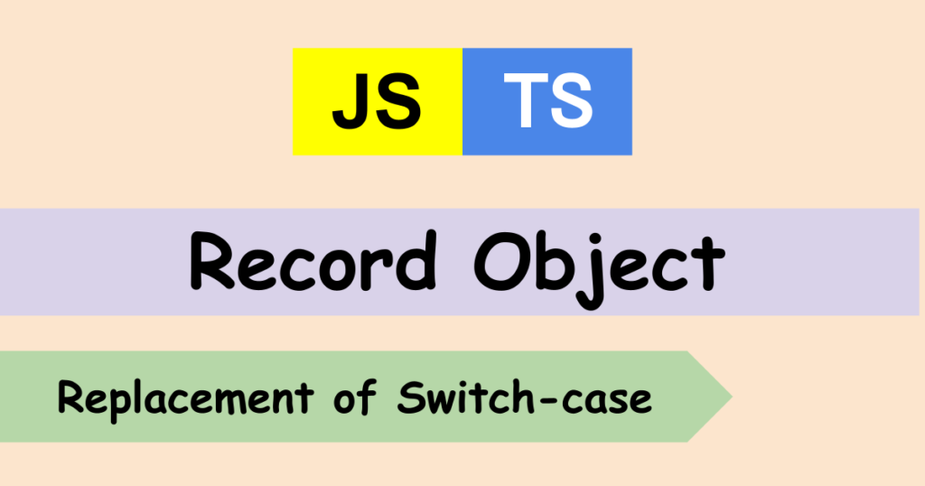 TypeScript Replace switch-case logic with Record object | Technical Feeder