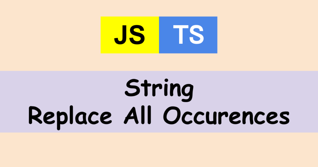 JavaScript replaceAll multiple characters and strings | Technical Feeder